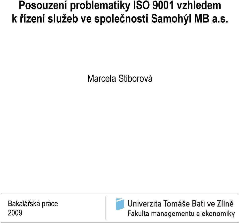 společnosti Samohýl MB a.s.