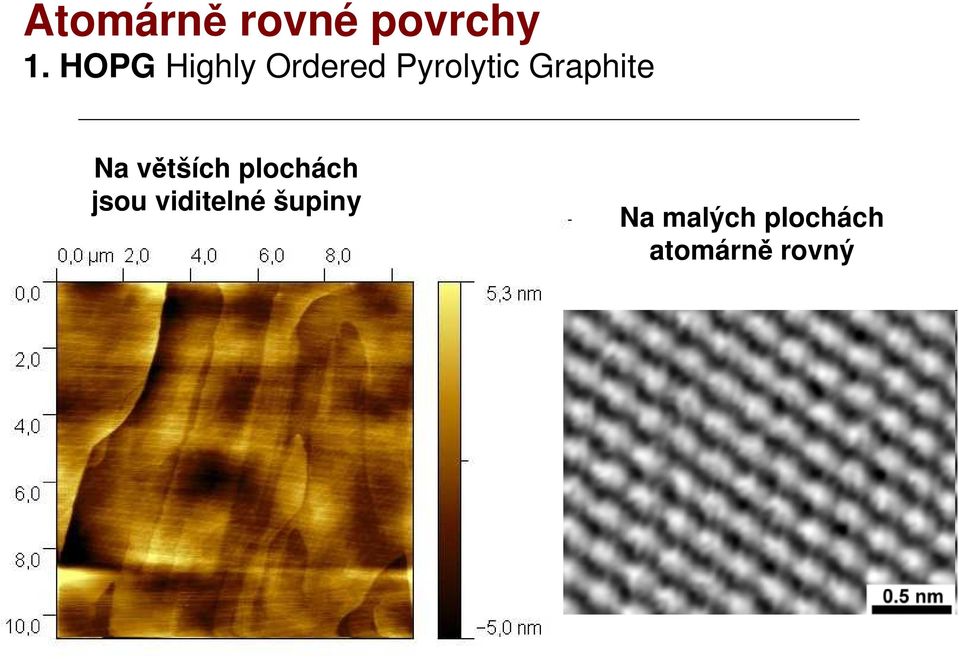 Graphite Na větších plochách jsou