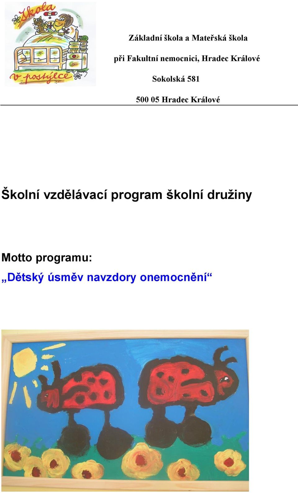 Hradec Králové Školní vzdělávací program školní