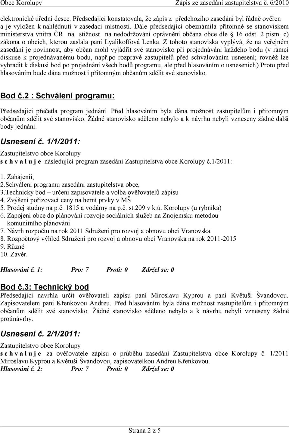 c) zákona o obcích, kterou zaslala paní Lyalikoffová Lenka.