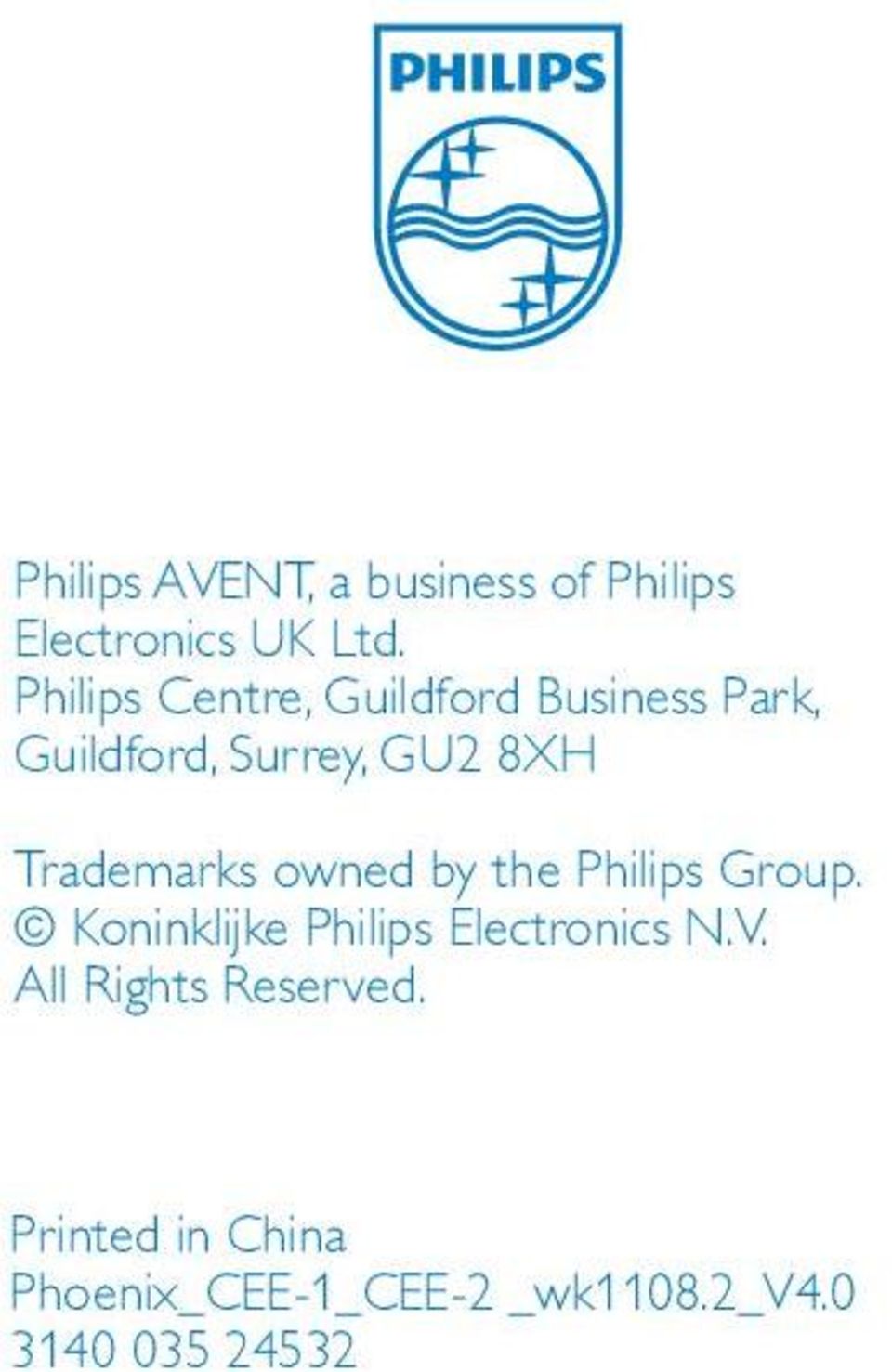Trademarks owned by the Philips Group.