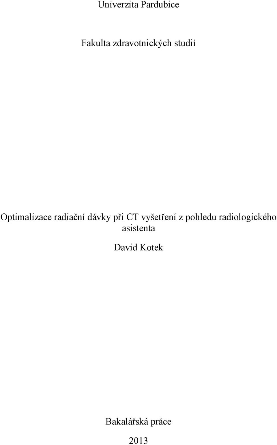 radiační dávky při CT vyšetření z