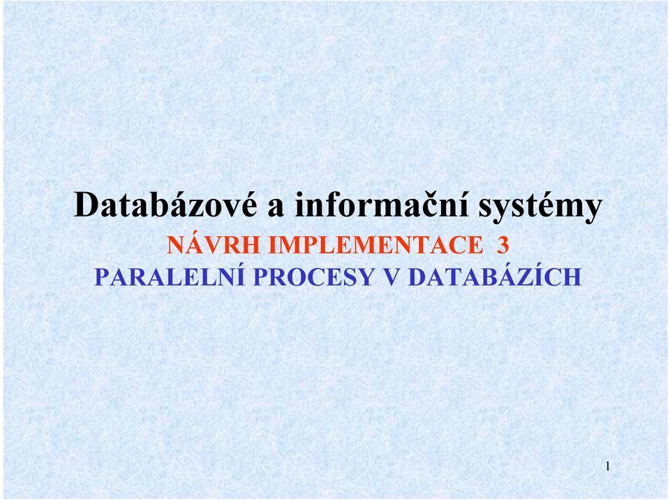 NÁVRH IMPLEMENTACE 3