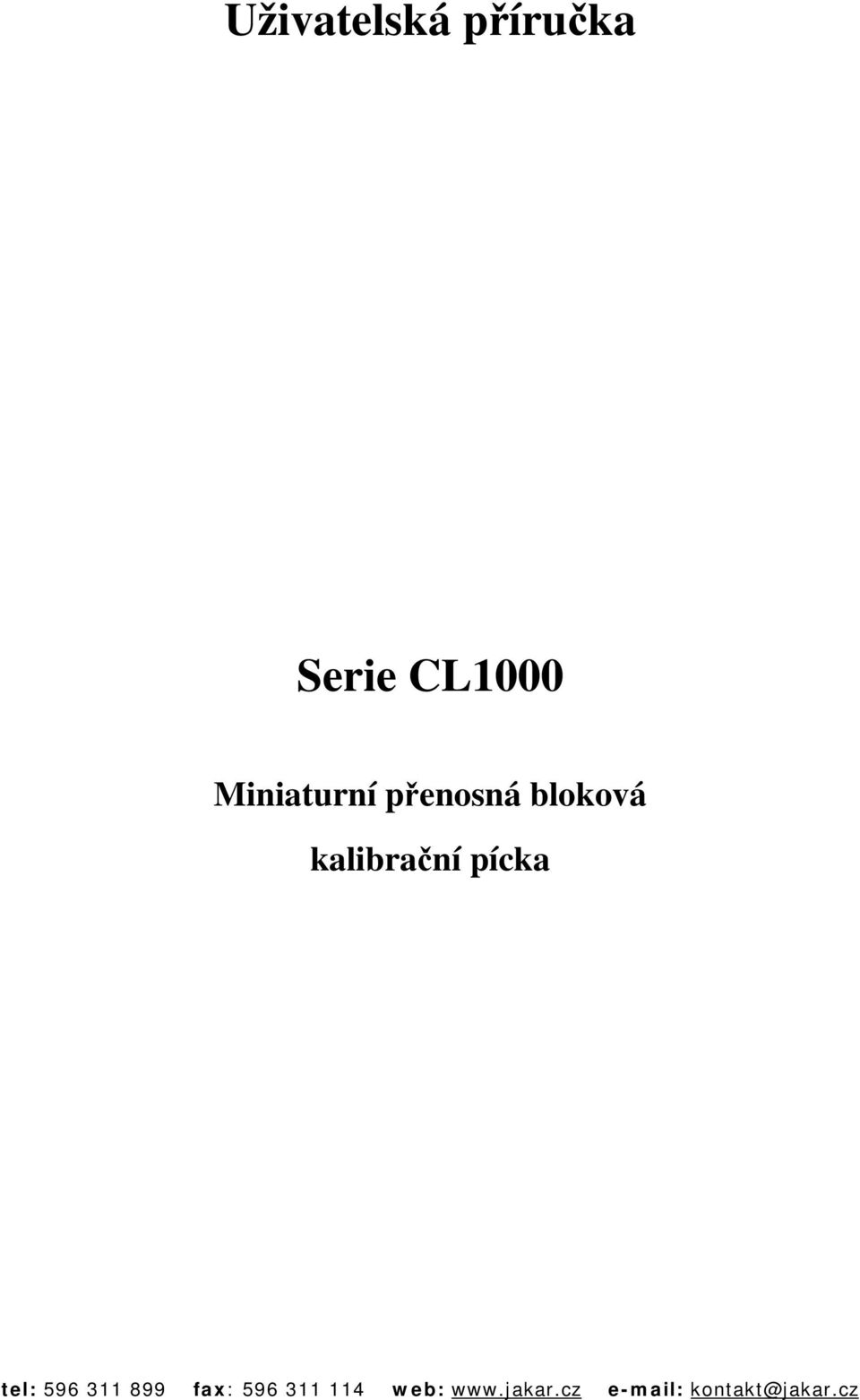 CL1000 Miniaturní