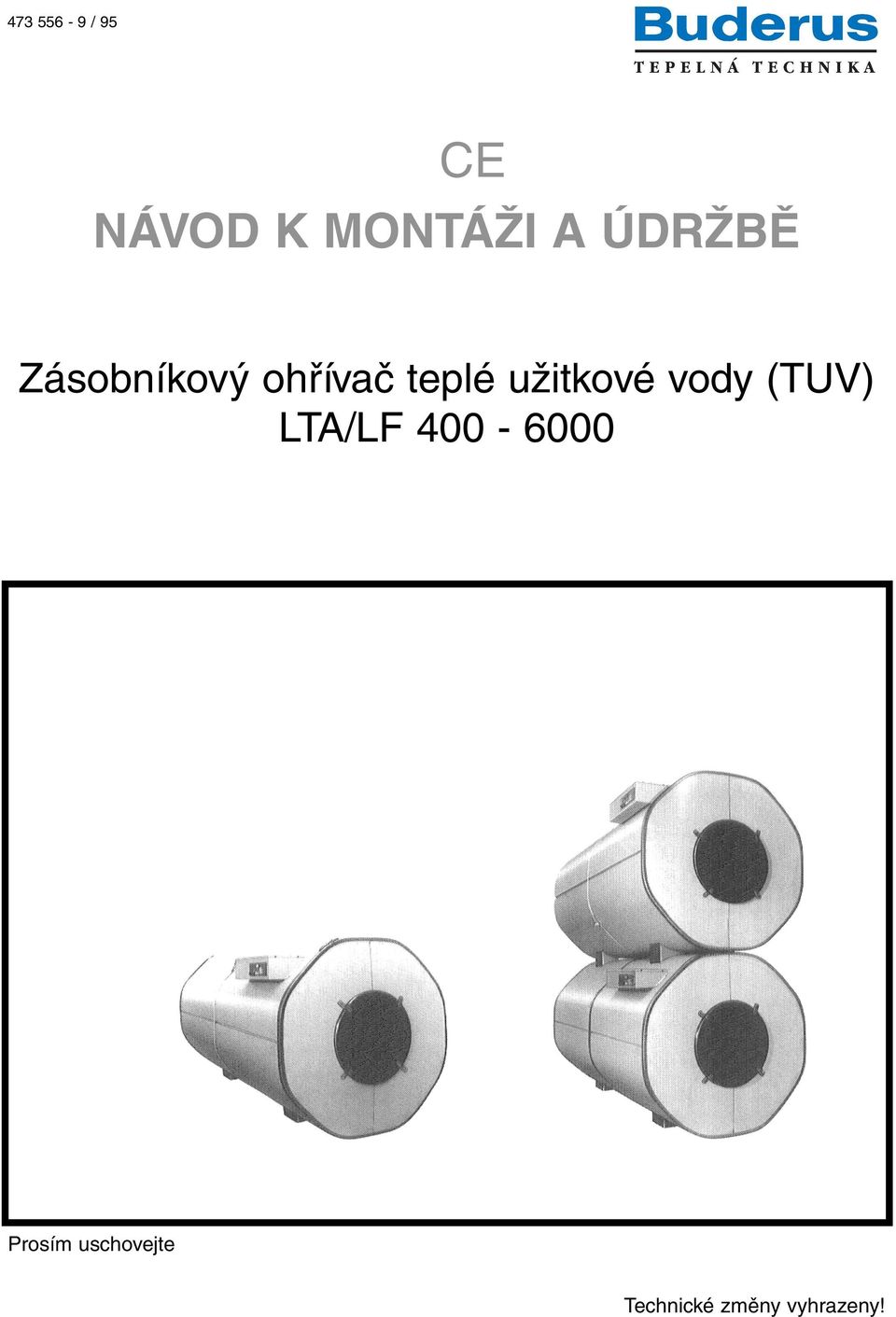 užitkové vody (TUV) LTA/LF 400-6000