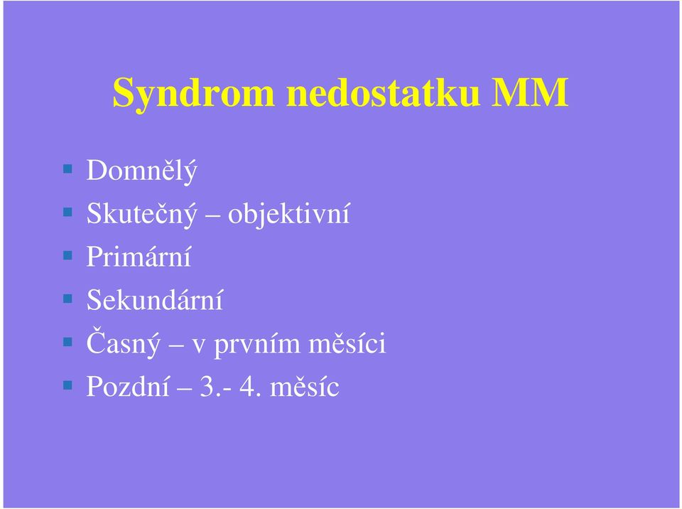 Primární Sekundární Časný v