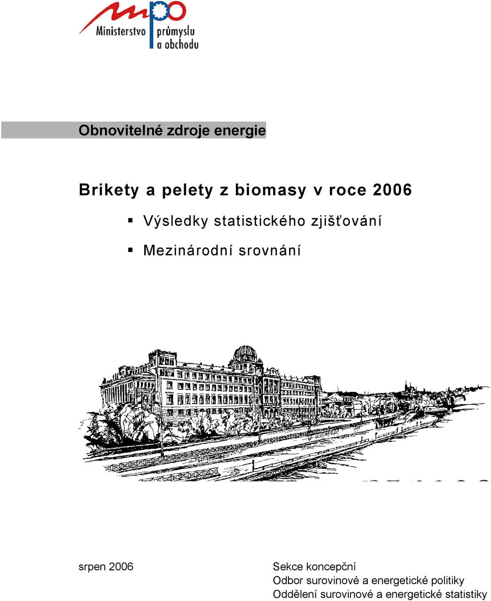 srovnání srpen 2006 Sekce koncepční Odbor surovinové a