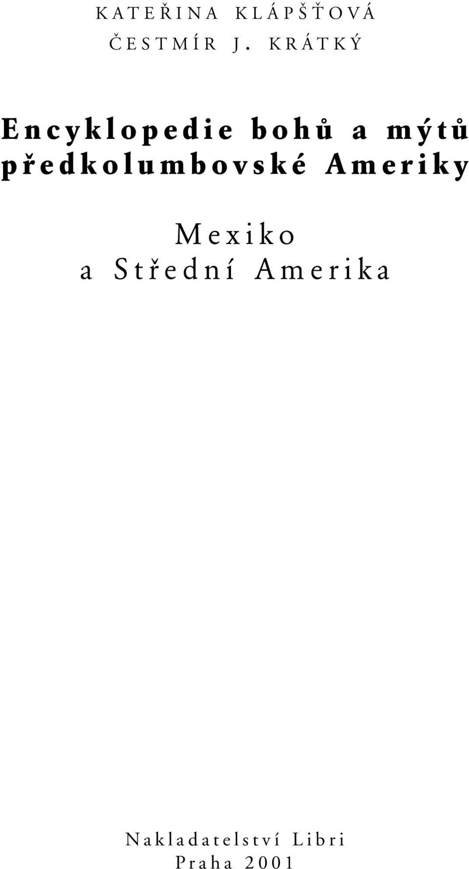 předkolumbovské Ameriky Mexiko a