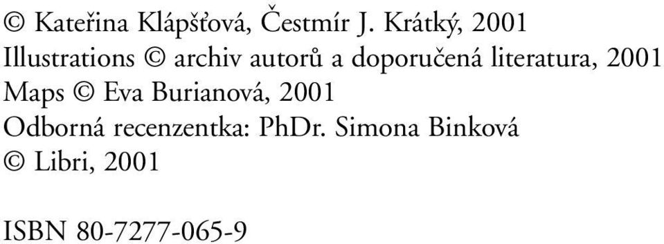 doporučená literatura, 2001 Maps Eva Burianová,