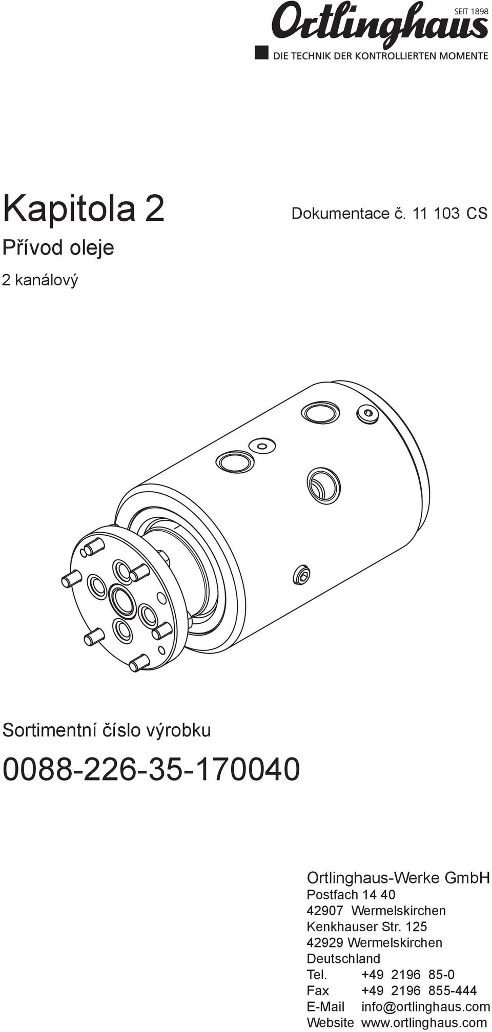 Ortlinghaus-Werke GmbH Postfach 4 40 4907 Wermelskirchen Kenkhauser Str.