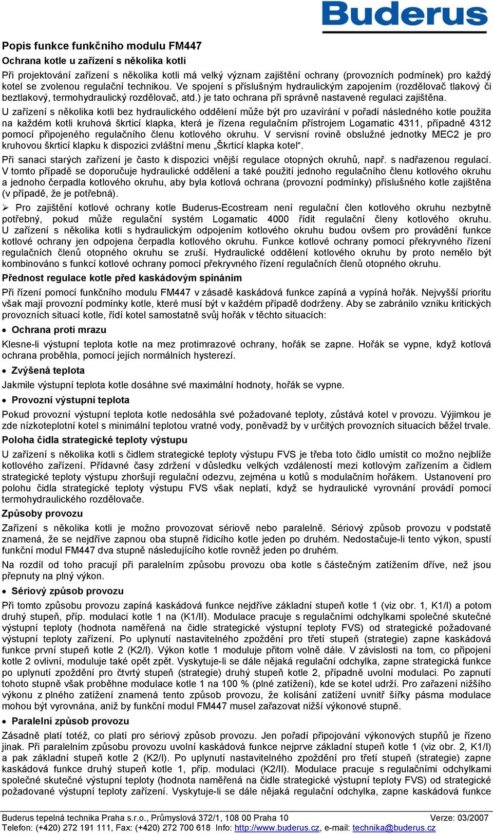 ) je tato ochrana při správně nastavené regulaci zajištěna.