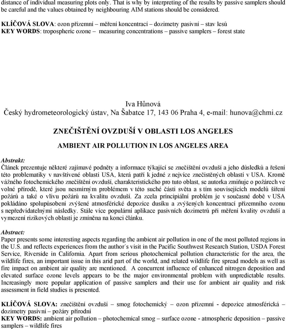 ústav, Na Šabatce 17, 143 06 Praha 4, e-mail: hunova@chmi.