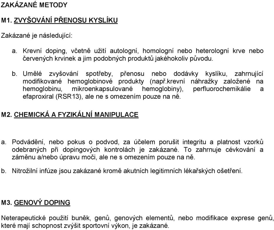 Umělé zvyšování spotřeby, přenosu nebo dodávky kyslíku, zahrnující modifikované hemoglobinové produkty (např.