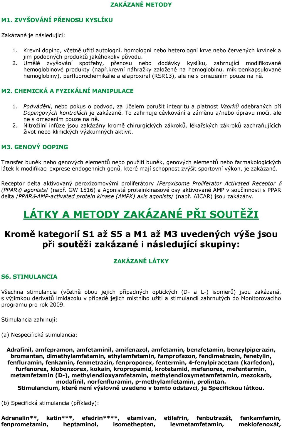 Umělé zvyšování spotřeby, přenosu nebo dodávky kyslíku, zahrnující modifikované hemoglobinové produkty (např.