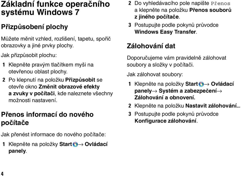 2 Po klepnutí na položku Přizpůsobit se otevře okno Změnit obrazové efekty a zvuky v počítači, kde naleznete všechny možnosti nastavení.