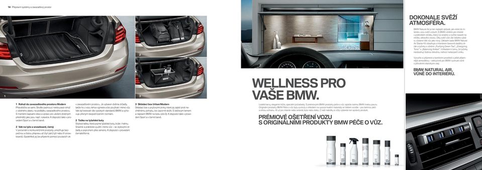 Základní sada BMW Natural Air Starter Kit obsahuje s interiérem barevně sladěný držák a tyčinky s vůněmi Purifying Green Tea, Energizing Tonic a Balancing Amber.