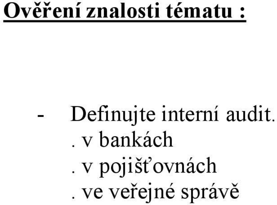 audit.. v bankách.