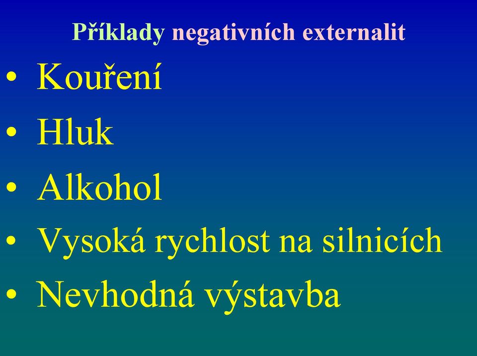 Alkohol Vysoká rychlost