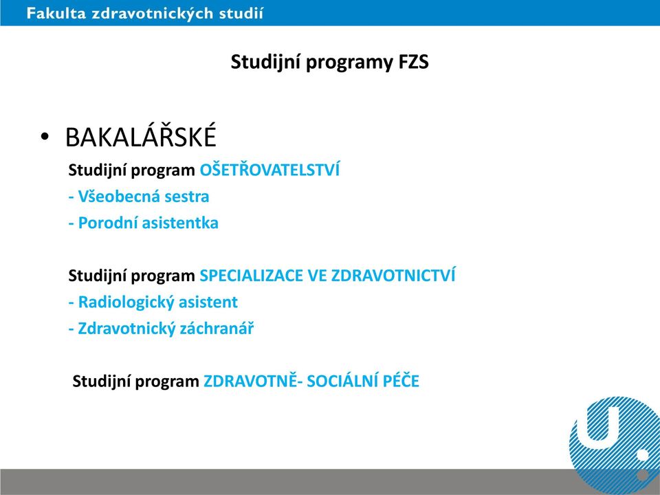 VE ZDRAVOTNICTVÍ - Radiologický asistent - Zdravotnický záchranář