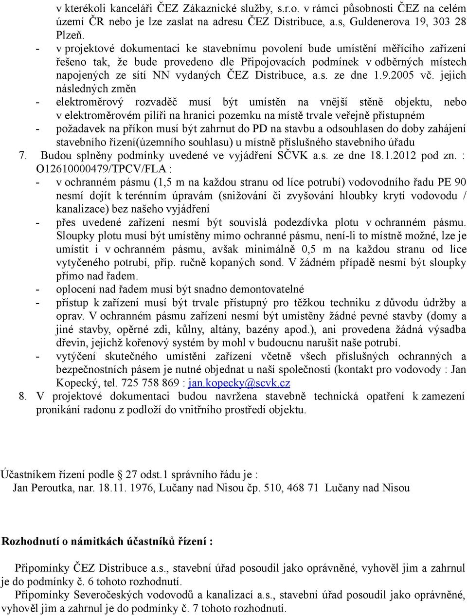 Distribuce, a.s. ze dne 1.9.2005 vč.