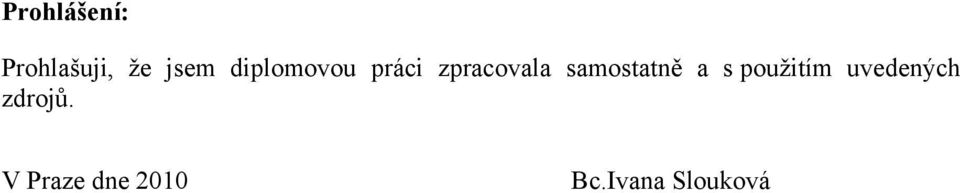 samostatně a s použitím uvedených