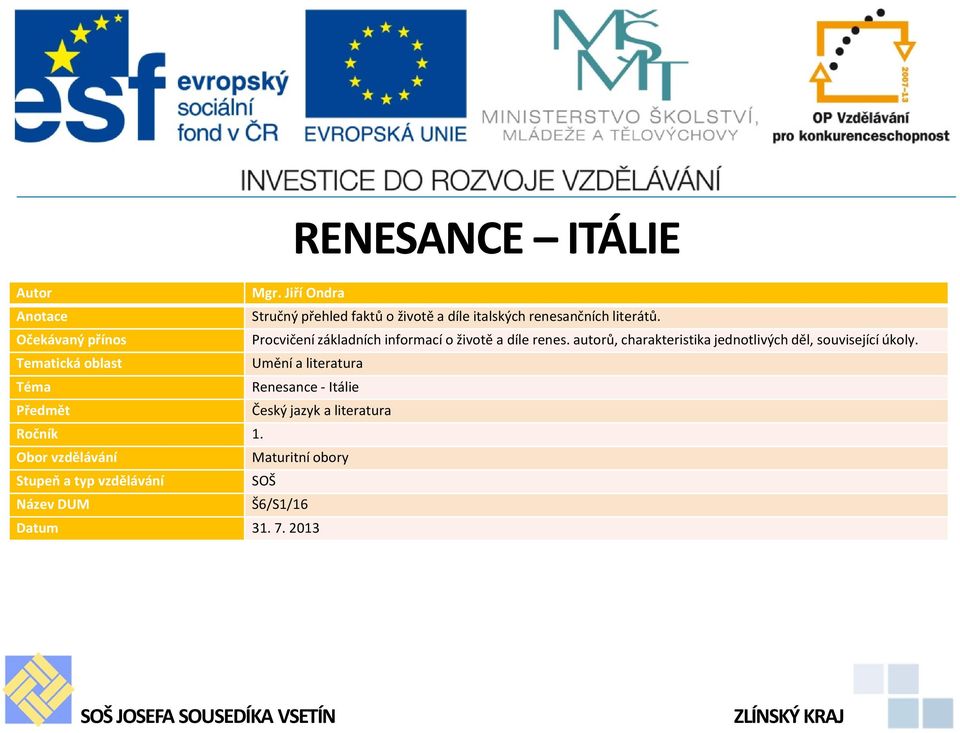 autorů, charakteristika jednotlivých děl, související úkoly.