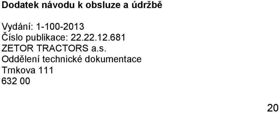 22.12.681 ZETOR TRACTORS a.s.