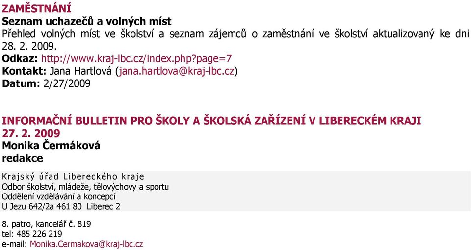 cz) INFORMAČNÍ BULLETIN PRO ŠKOLY A ŠKOLSKÁ ZAŘÍZENÍ V LIBERECKÉM KRAJI 27