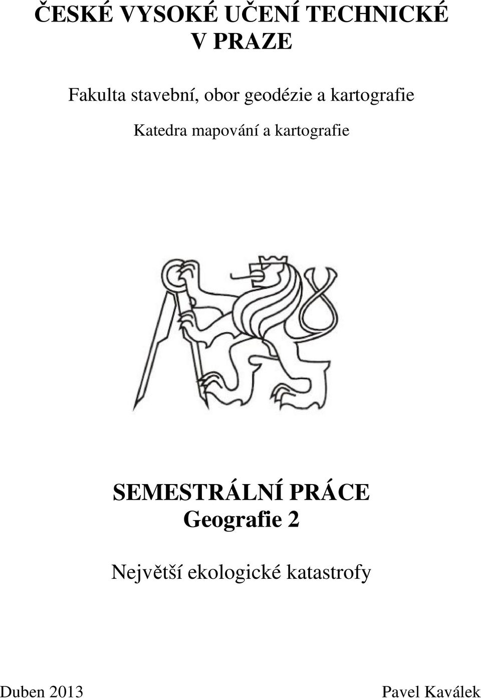 mapování a kartografie SEMESTRÁLNÍ PRÁCE