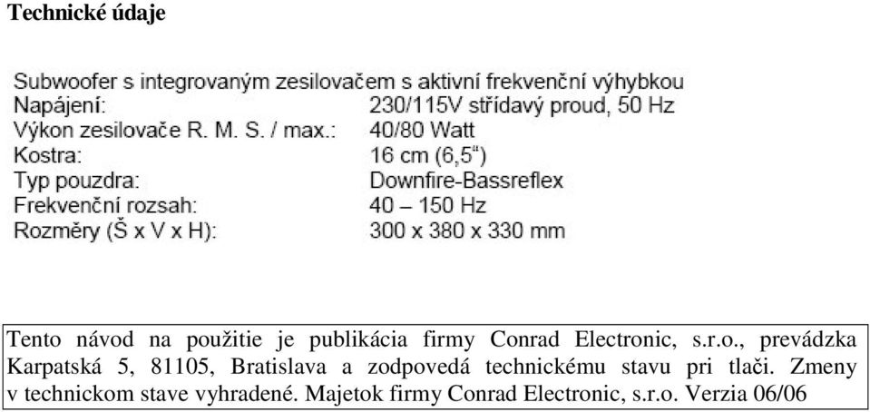 Bratislava a zodpovedá technickému stavu pri tlai.