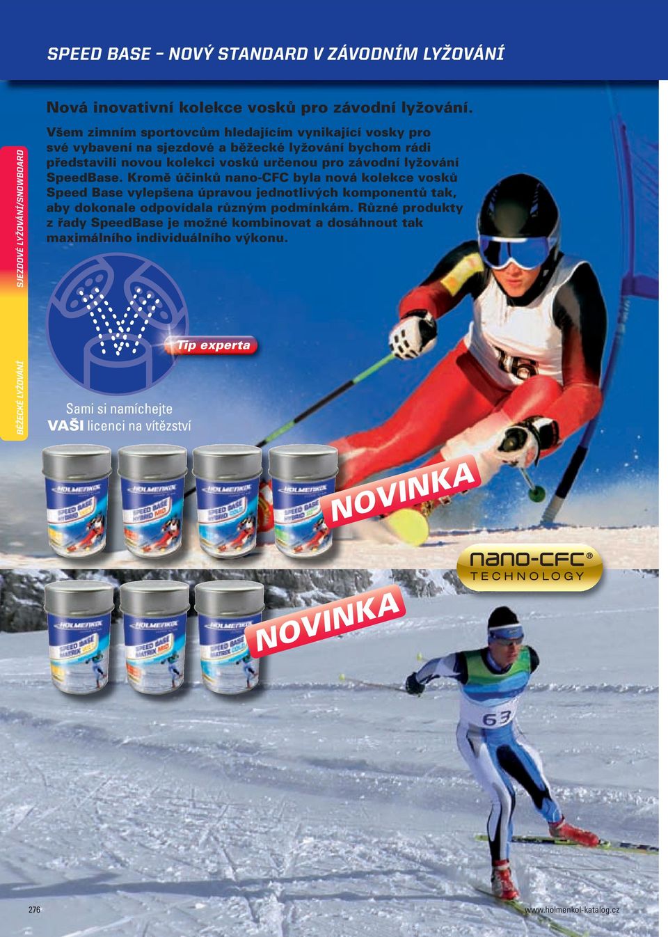 pro závodní lyžování SpeedBase.