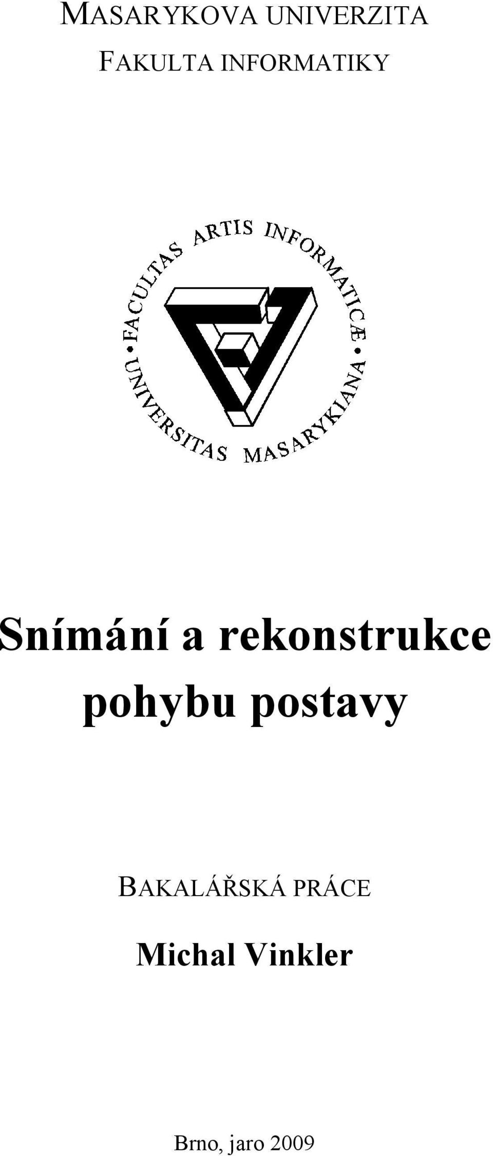 rekonstrukce pohybu postavy