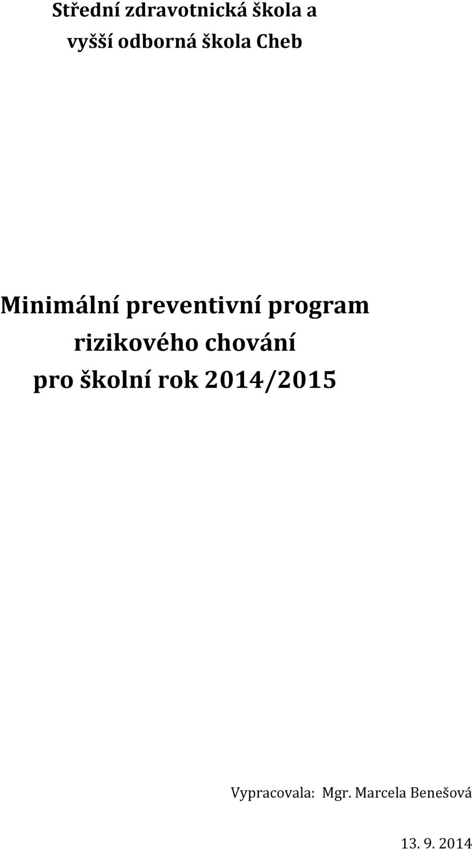 rizikového chování pro školní rok 2014/2015