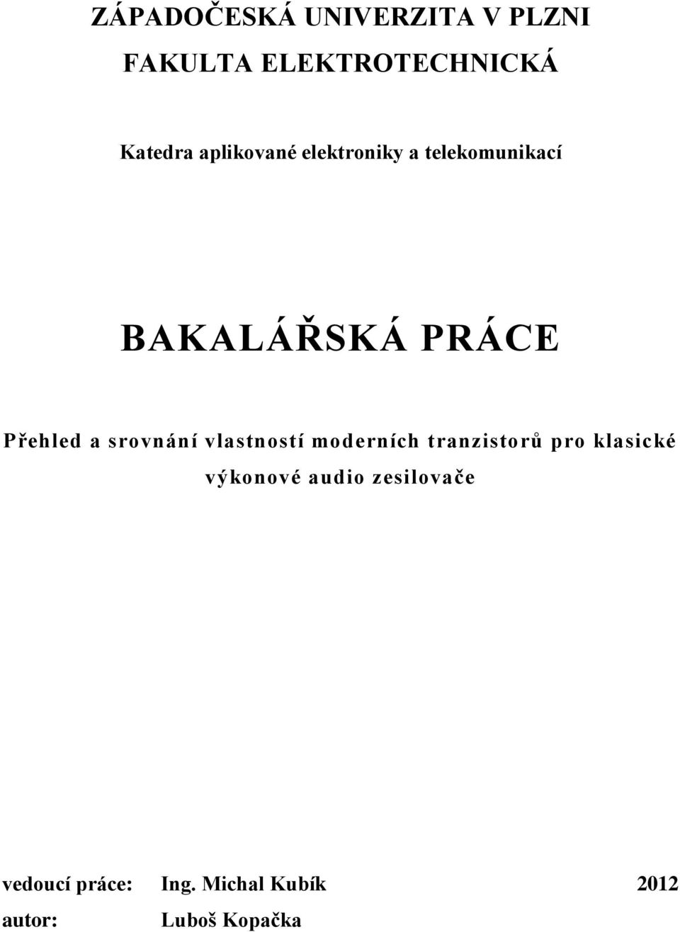 srovnání vlastností moderních tranzistorů pro klasické výkonové