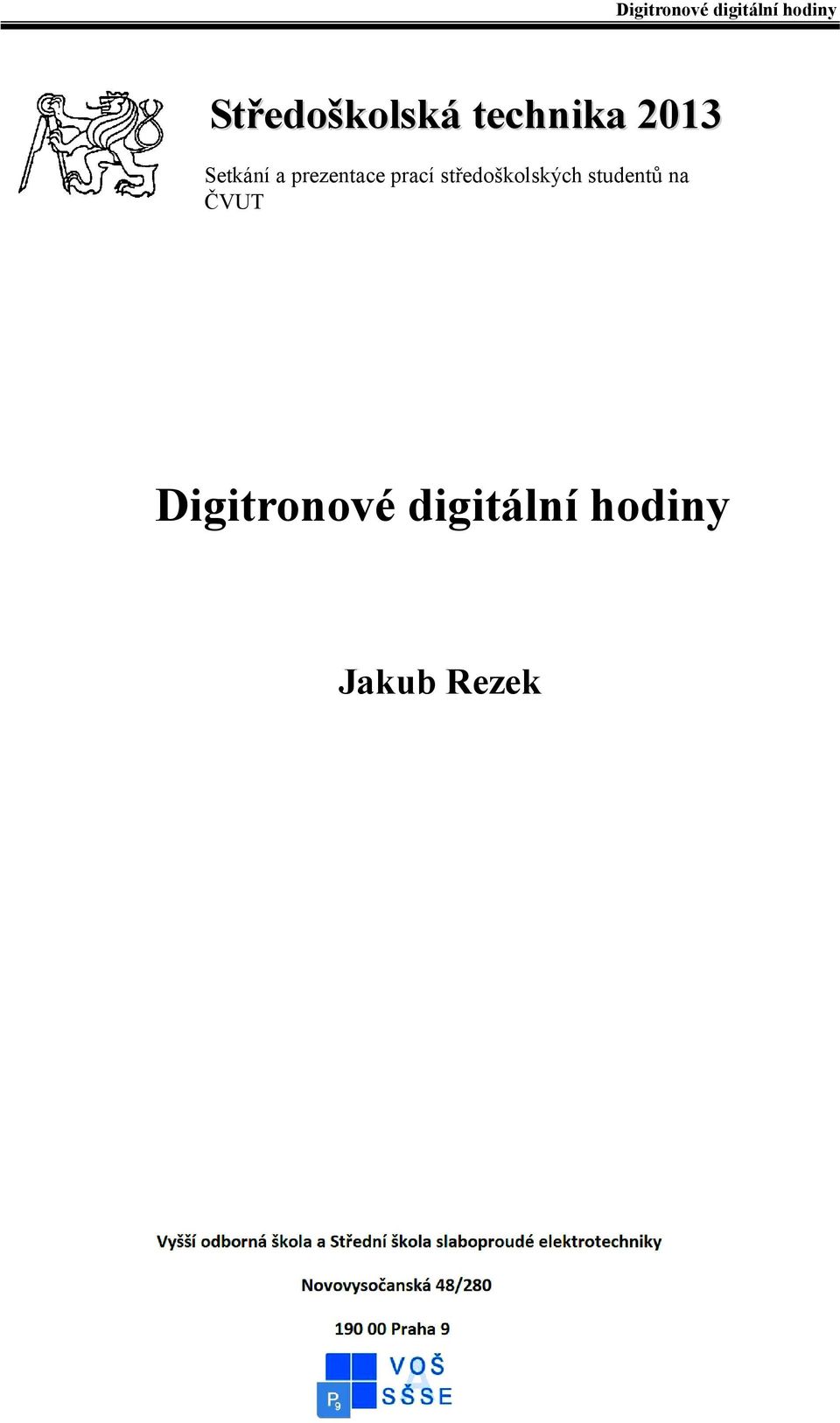 studentů na ČVUT Digitronové