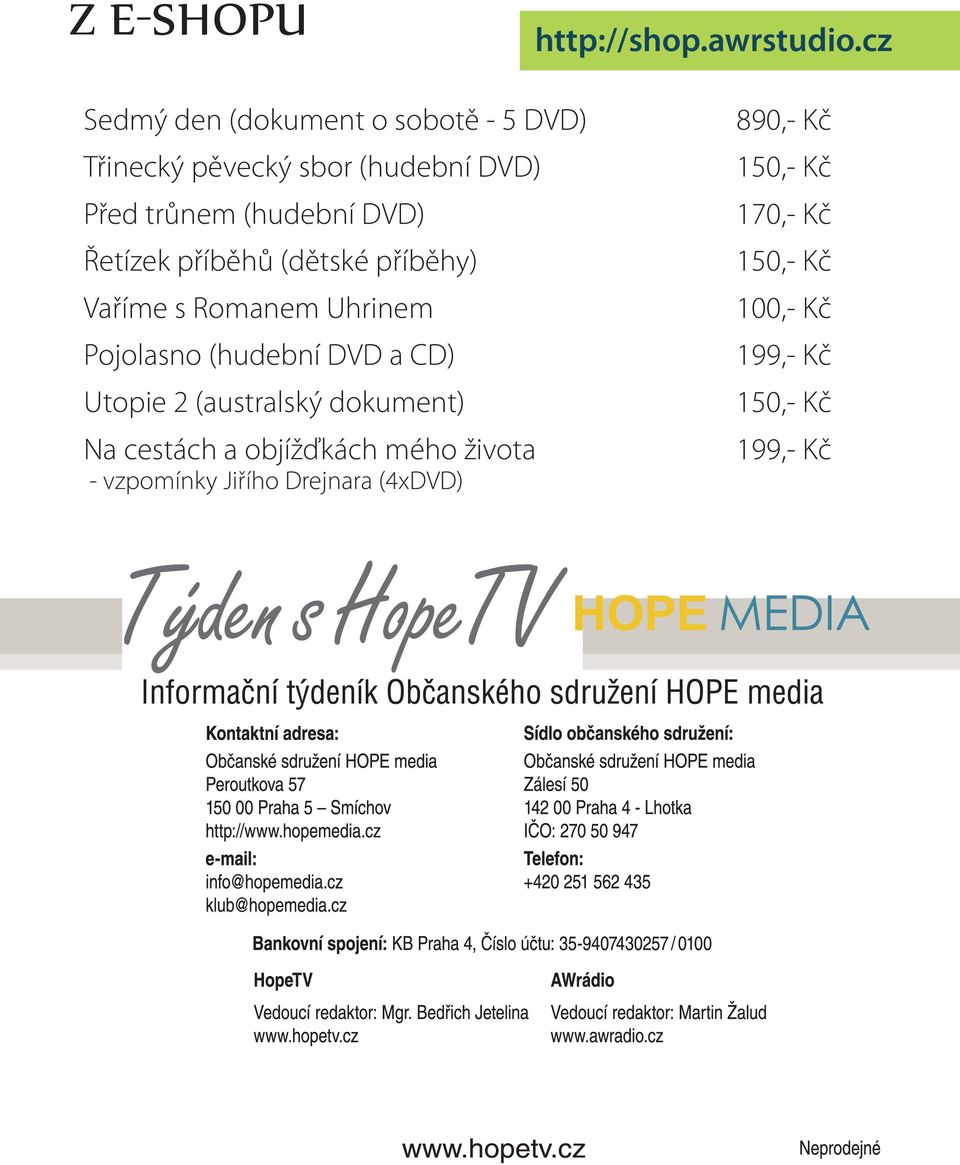 (hudební DVD) Řetízek příběhů (dětské příběhy) Vaříme s Romanem Uhrinem Pojolasno (hudební DVD