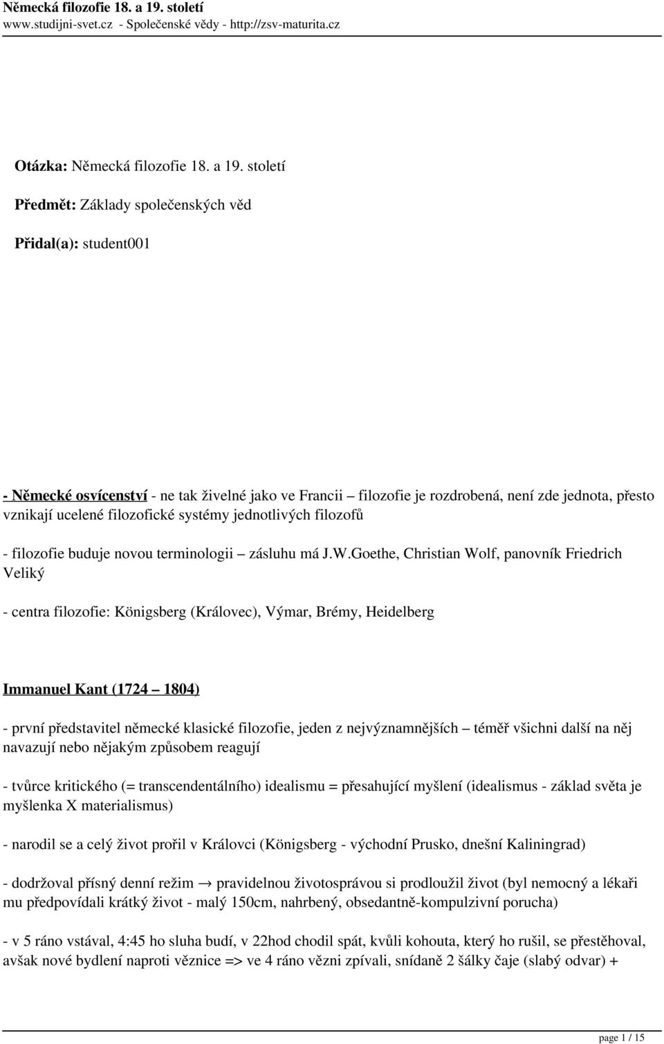 systémy jednotlivých filozofů - filozofie buduje novou terminologii zásluhu má J.W.