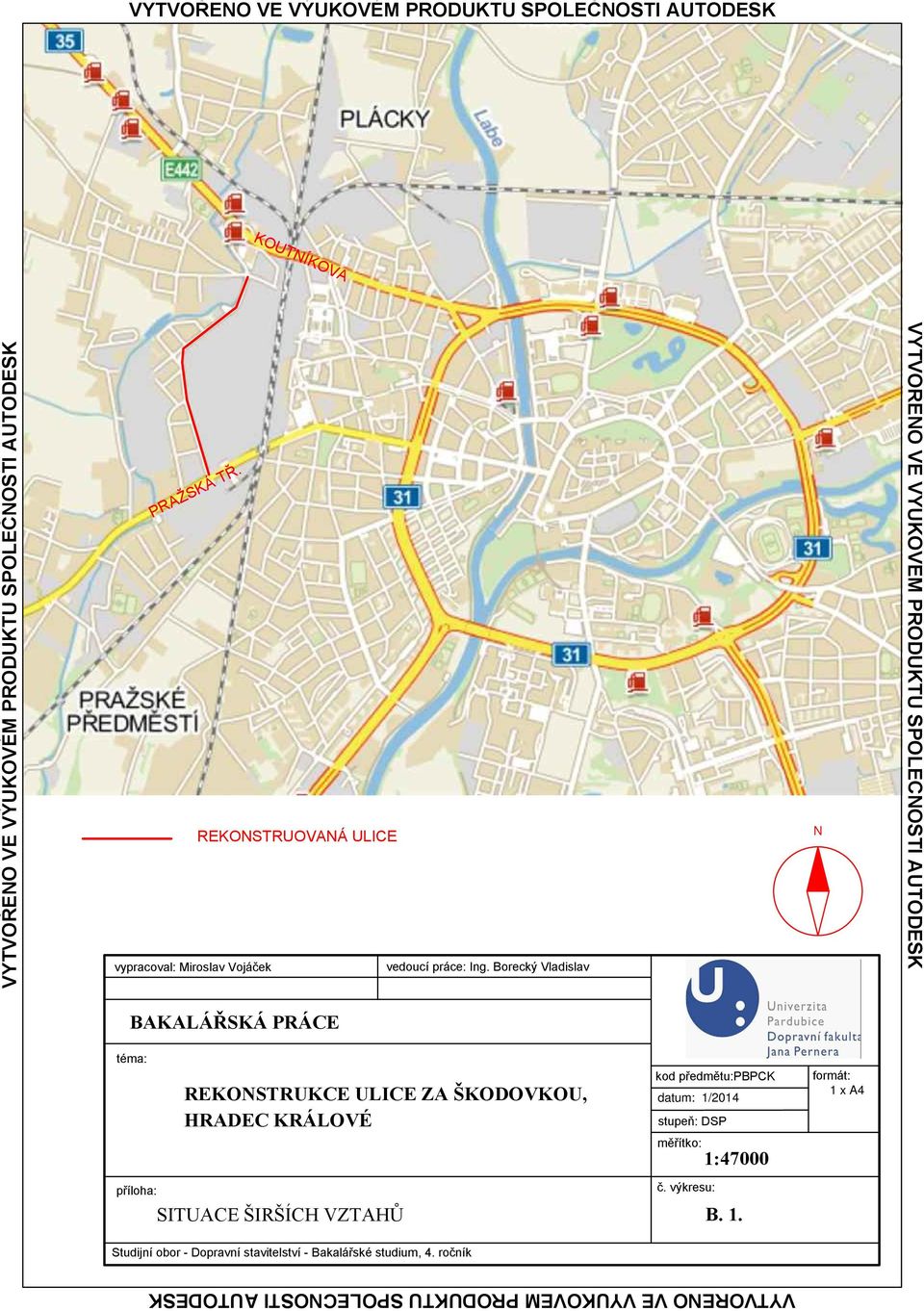 předmětu:pbpck datum: 1/2014 stupeň: DSP formát: 1 x A4 měřítko: 1:47000 příloha: SITUACE