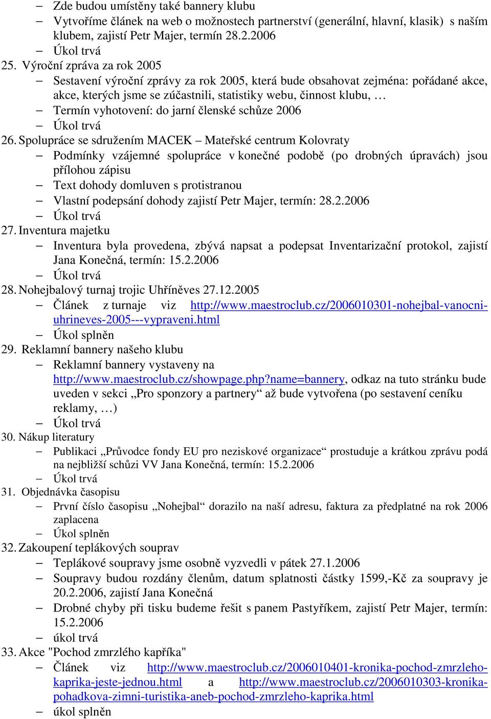 jarní členské schůze 2006 26.