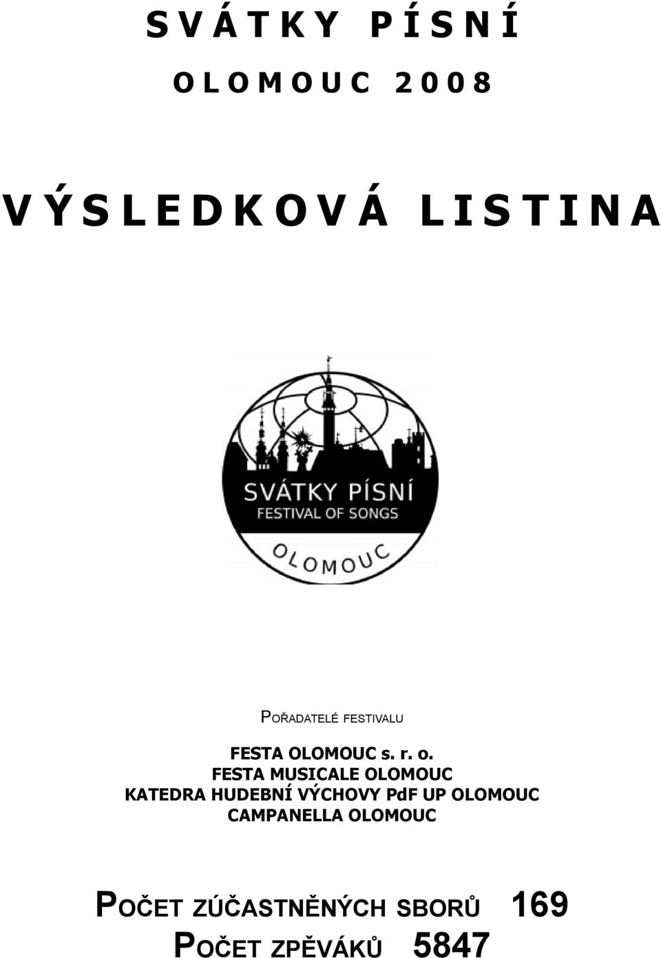 FESTA MUSICALE OLOMOUC KATEDRA HUDEBNÍ VÝCHOVY PdF UP OLOMOUC