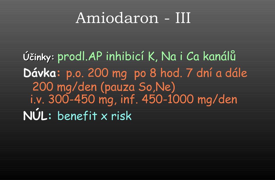 200 mg po 8 hod.