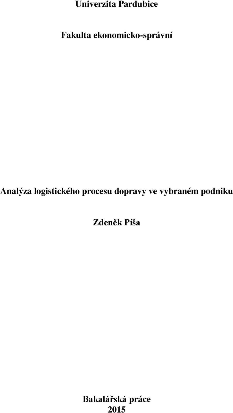 logistického procesu dopravy ve