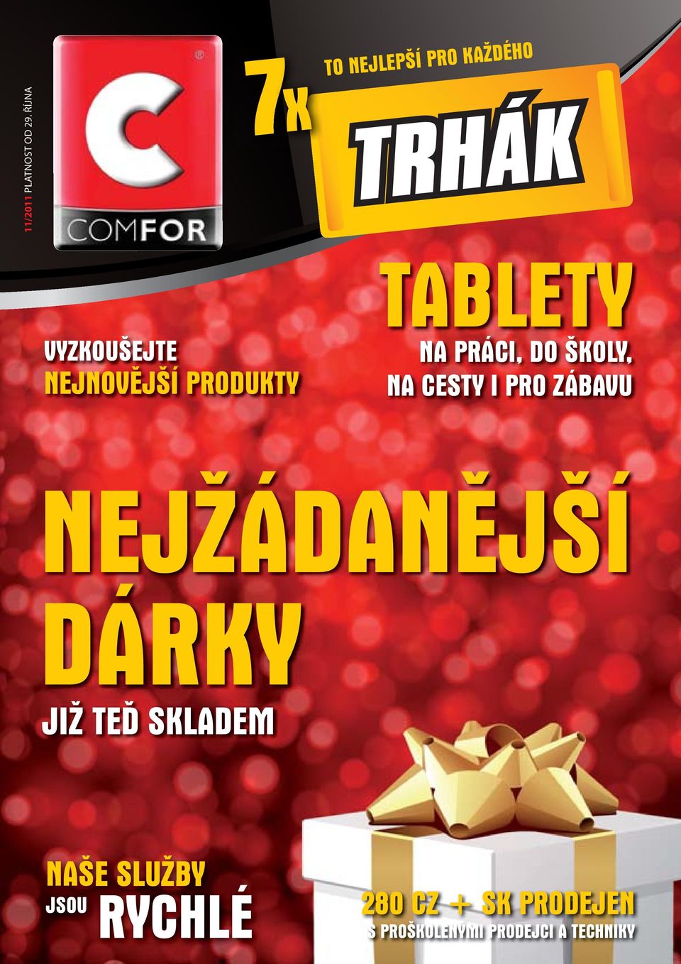 PRODUKTY TABLETY NA PRÁCI, DO ŠKOLY, NA CESTY I PRO ZÁBAVU