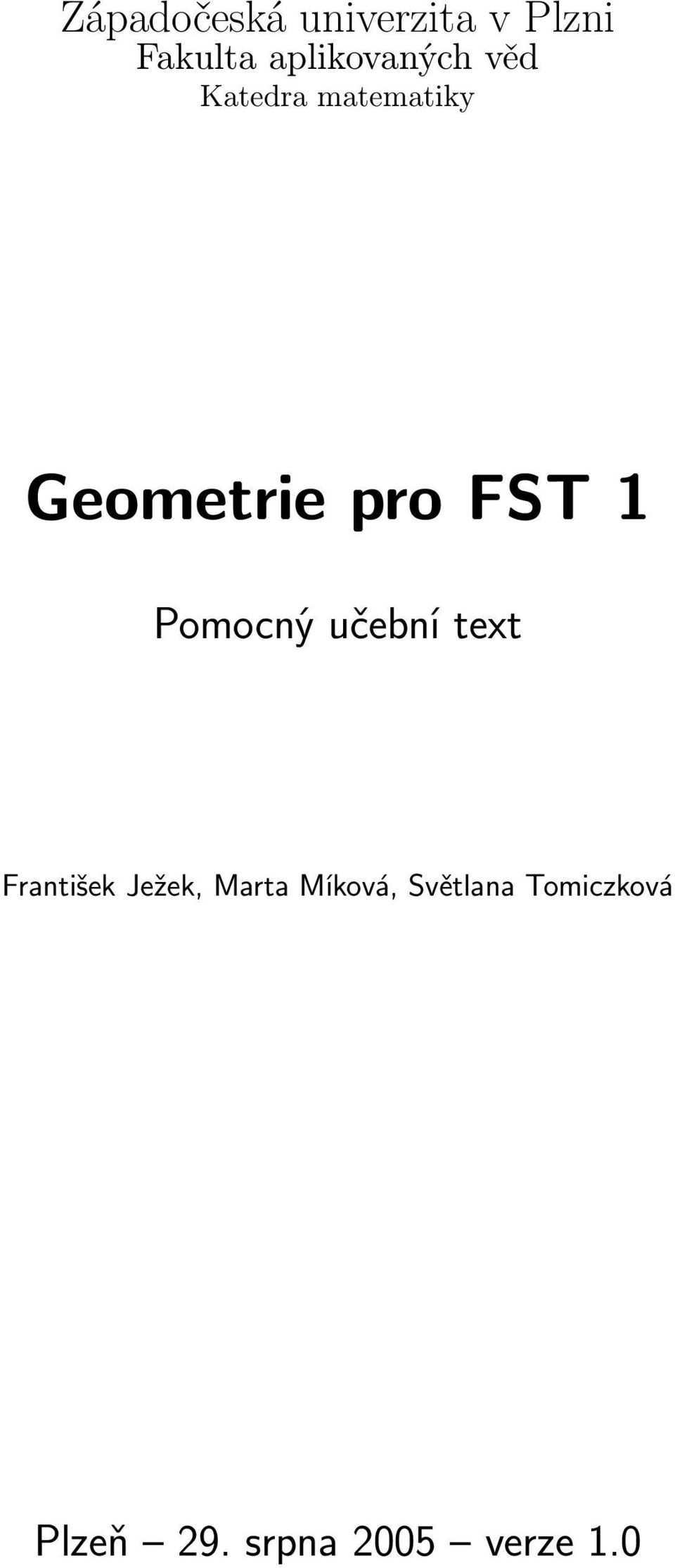 pro FST 1 Pomocný učební text František Ježek,