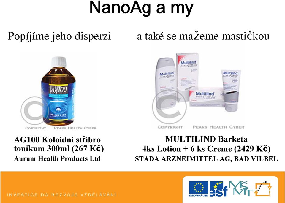 Kč) Aurum ealth Products Ltd MULTILIND Barketa 4ks