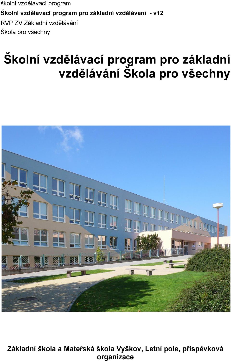 vzdělávací program pro základní vzdělávání Škola pro všechny