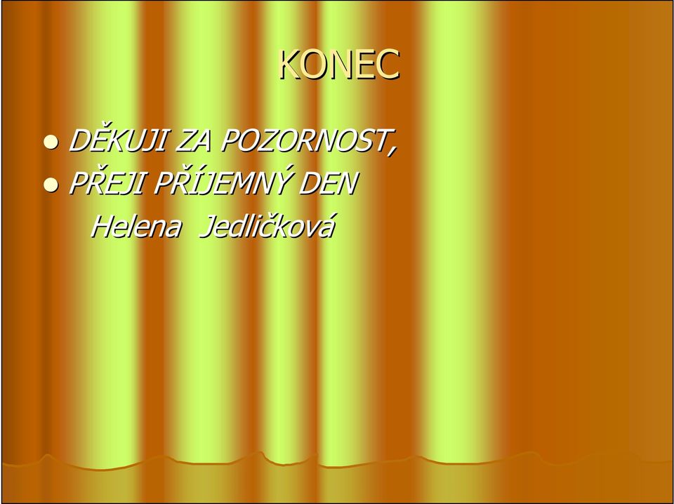 PŘÍJEMNÝ P DEN