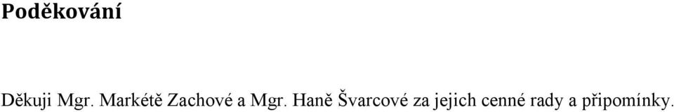 Haně Švarcové za jejich