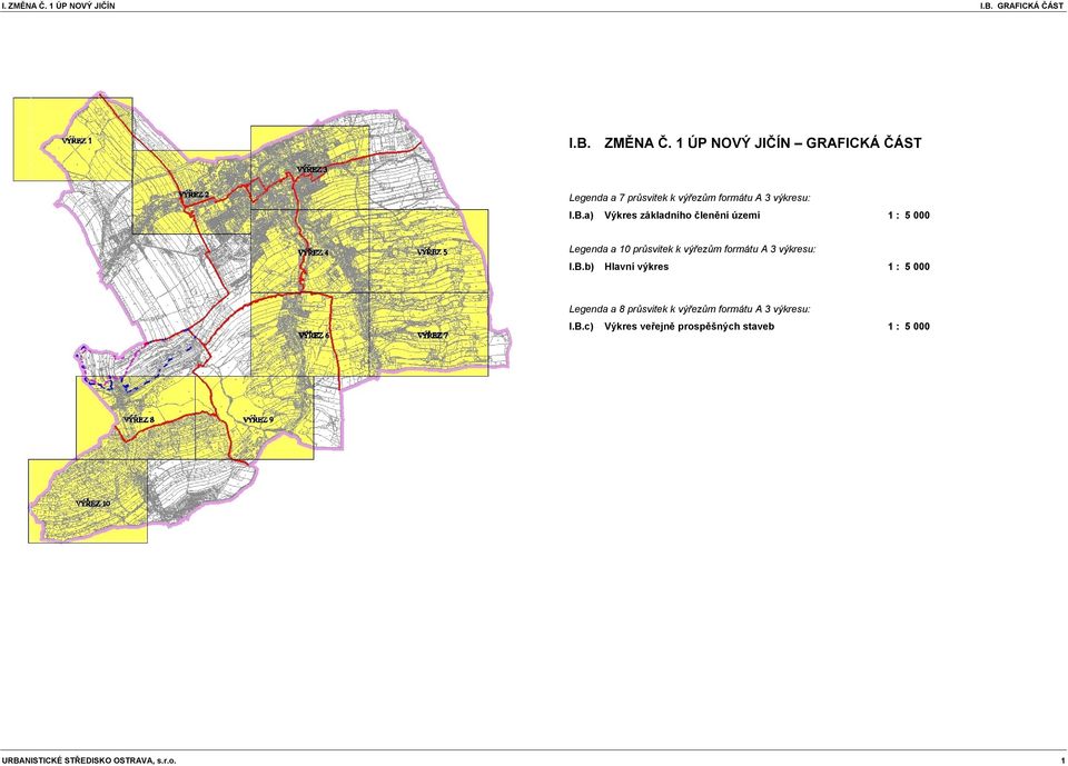 B.c) Výkres veřejně prospěšných staveb 1 : 5 000 URBANISTICKÉ STŘEDISKO OSTRAVA, s.r.o. 1