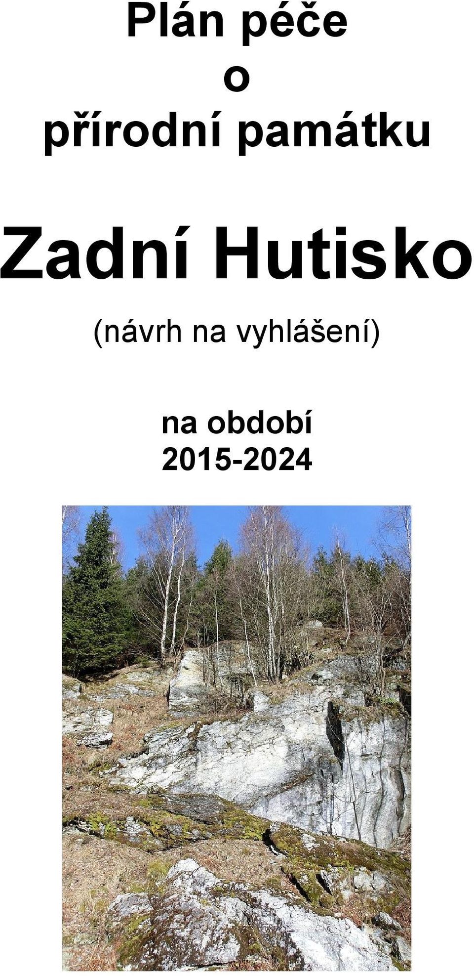 Hutisko (návrh na